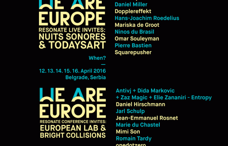 Network: TodaysArt visits Resonate Festival for We are Europe showcase